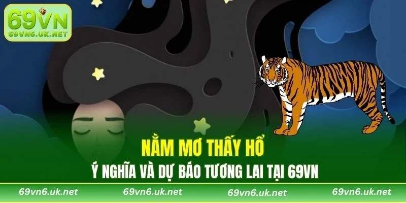 Nằm Mơ Thấy Hổ